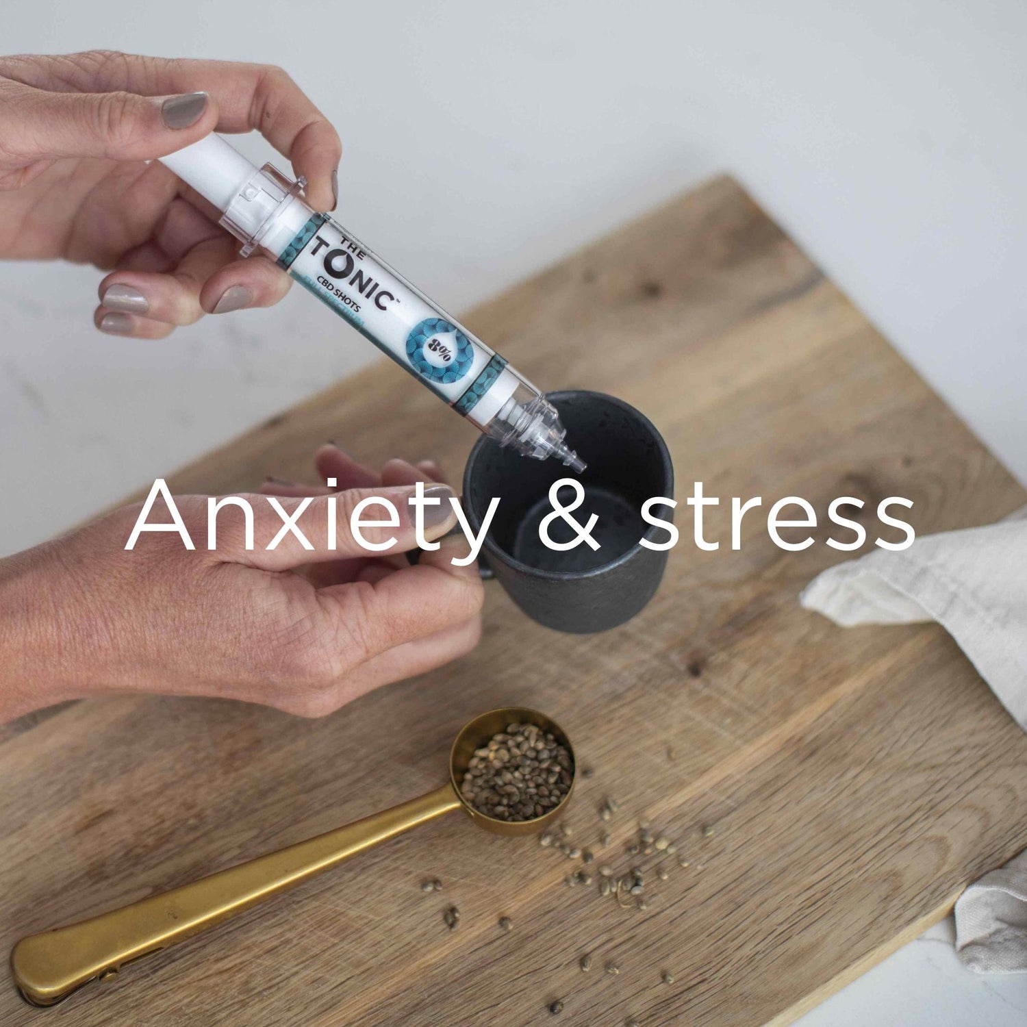 Anxiety and Stress - The Tonic CBD